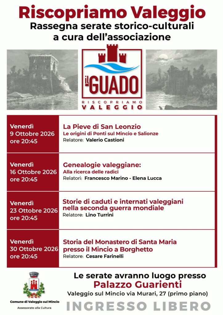 Venerdì culturali di Ottobre in BIBLIOTECA VALEGGIO SUL MINCIO
Rassegna serate storico-culturali a cura dell'associazione Il Guado - Riscopriamo Valeggio quattro bellissimi incontri che ci porteranno a conoscere meglio la storia del nostro paese, grazie alle ultime ricerche con la presentazione di documenti inediti.
Si inizia venerdì 9 ottobre, lo storico  Valerio Castioni ci parlerà della Pieve di San Leoncio e le comuni origini di #pontisulmincio e #salionze 
Venerdì 16 ottobre #Genealogievaleggiane alla ricerca delle radici delle famiglie nate e vissute a #valeggiosulmincio con introduzione alla #genealogia della dott. Elena Lucca e la presentazione di alberi e storie sulle #famiglievaleggiane con Francesco Marino 
Venerdì 23 ottobre il nostro storico Lino Turrini ci parlerà di #caduti e #internati valeggiani nella #secondaguerramondiale 
Venerdì 30 ottobre il nostro Cesare Farinelli ci parlerà del #monastero #medievale presente a #Borghetto e di #pellegrinaggio di passaggio sul fiume #mincio 
#tuttaunaltrastoria #lunionefalastoria